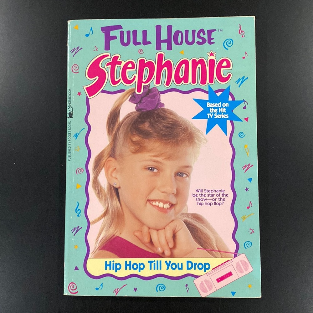 Full House Stephanie #4: Hip Hop Till You Drop - Paperback Novel